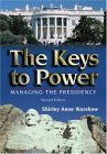 Keys to Power Managing the Presidency 2nd 9780321088772 Front Cover