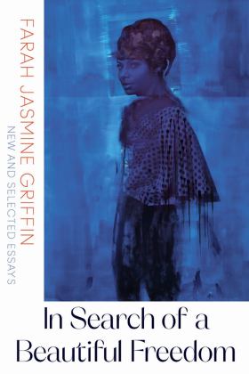 In Search of a Beautiful Freedom New and Selected Essays  9780393355772 Front Cover