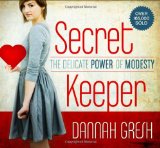 Secret Keeper The Delicate Power of Modesty  9780802439772 Front Cover