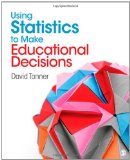 Using Statistics to Make Educational Decisions  cover art