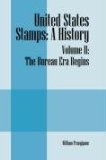 United States Stamps A History - Volume II 2008 9781432730772 Front Cover