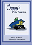 Cappy's Police Adventure 2012 9781456392772 Front Cover