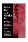 Inside Out and Outside In Psychodynamic Clinical Theory and Practice in Contemporary Multicultural Contexts  9781568217772 Front Cover