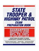 State Trooper and Highway Patrol Exam Preparation Book Guaranteed Methods to Score 80% to 100% or Your Money Back 1997 9781580620772 Front Cover