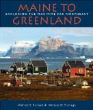 Maine to Greenland Exploring the Maritime Far Northeast 2014 9781588343772 Front Cover