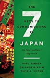 The Seven Keys to Communicating in Japan: An Intercultural Approach  9781626164772 Front Cover