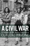 Civil War A History of the Italian Resistance 2014 9781781687772 Front Cover
