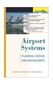 Airport Systems: Planning, Design, and Management  9780071384773 Front Cover
