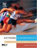 Network Algorithmics An Interdisciplinary Approach to Designing Fast Networked Devices 2004 9780120884773 Front Cover
