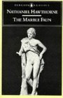 Marble Faun Or, the Romance of Monte Beni cover art