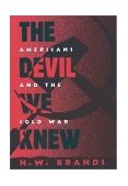 Devil We Knew Americans and the Cold War cover art