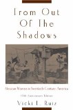 From Out of the Shadows Mexican Women in Twentieth-Century America cover art