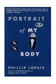 Portrait of My Body A Memoir in Essays 1997 9780385483773 Front Cover