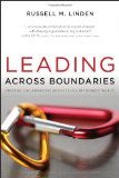Leading Across Boundaries Creating Collaborative Agencies in a Networked World cover art