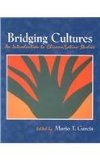 Bridging Cultures An INtroduction to Chicano/Latino Studies cover art