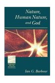 Nature, Human Nature, and God  9780800634773 Front Cover