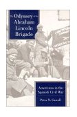 Odyssey of the Abraham Lincoln Brigade Americans in the Spanish Civil War cover art