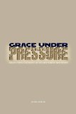 Grace under Pressure Negotiating the Heart of the Methodist Traditionsnull  9780938162773 Front Cover