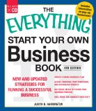 Everything Start Your Own Business Book, 4Th Edition New and Updated Strategies for Running a Successful Business cover art