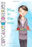 Mia in the Mix 2011 9781442422773 Front Cover