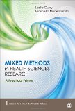 Mixed Methods in Health Sciences Research A Practical Primer  9781483306773 Front Cover