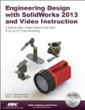 Engineering Design with SolidWorks 2013 and Video Instruction  cover art