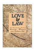 Love and Law The Unpublished Teachings of Ernest Holmes 2000 9781585420773 Front Cover