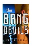 Bang Devils 2003 9780060554774 Front Cover