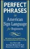 Perfect Phrases in American Sign Language for Beginners 2009 9780071598774 Front Cover