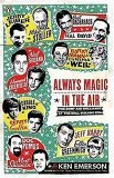 Always Magic in the Air The Bomp and Brilliance of the Brill Building Era  9780143037774 Front Cover