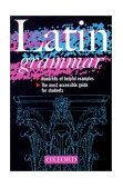 Latin Grammar 2000 9780198602774 Front Cover