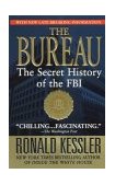 Bureau The Secret History of the FBI  9780312989774 Front Cover