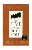 Five Stages of the Soul Charting the Spiritual Passages That Shape Our Lives cover art