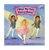 I Wear My Tutu Everywhere! 1996 9780448408774 Front Cover