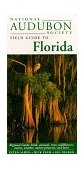 National Audubon Society Field Guide to Florida Regional Guide: Birds, Animals, Trees, Wildflowers, Insects, Weather, Nature Preserves, and More cover art