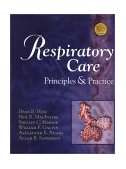 Respiratory Care Principles and Practice  9780721680774 Front Cover
