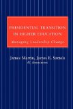Presidential Transition in Higher Education Managing Leadership Change cover art
