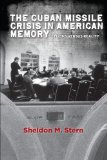 Cuban Missile Crisis in American Memory Myths Versus Reality cover art