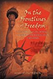 On the Frontlines of Freedom A Chronicle of the First 50 Years of the American Civil Liberties Union of New Jersey 2012 9781469763774 Front Cover