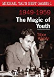Mikhail Tal's Best Games 1 Ã¢ the Magic of Youth  9781907982774 Front Cover