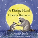 Kissing Hand for Chester Raccoon  9781933718774 Front Cover