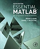 Essential MATLAB for Engineers and Scientists 6th 9780081008775 Front Cover