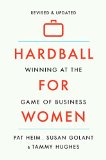 Hardball for Women Winning at the Game of Business 3rd 9780142181775 Front Cover