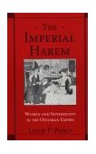 Imperial Harem Women and Sovereignty in the Ottoman Empire