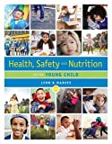 Health, Safety, and Nutrition for the Young Child 