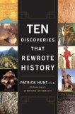 Ten Discoveries That Rewrote History 2007 9780452288775 Front Cover