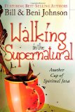 Walking in the Supernatural Another Cup of Spiritual Java  9780768440775 Front Cover
