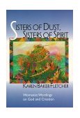 Sisters of Dust, Sisters of Spirit Womanist Wordings on God and Creation cover art