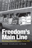 Freedom's Main Line The Journey of Reconciliation and the Freedom Rides cover art