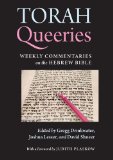 Torah Queeries Weekly Commentaries on the Hebrew Bible